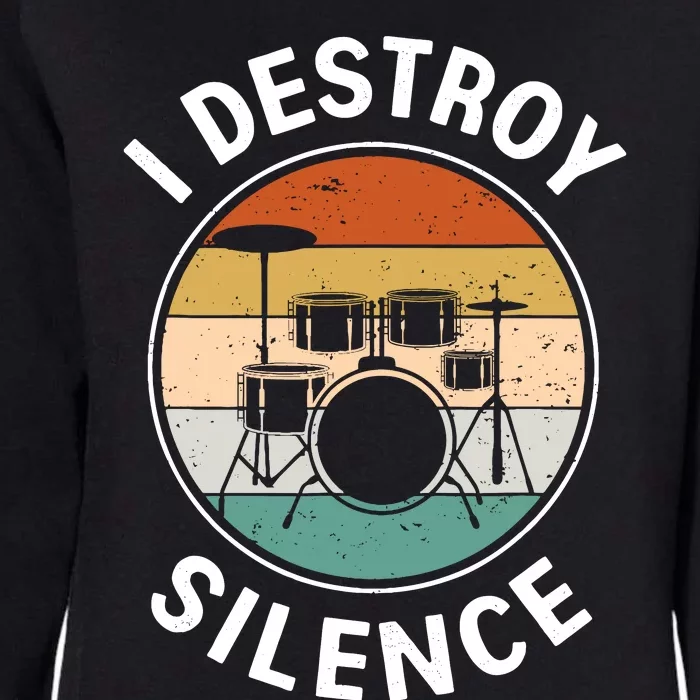 I Destroy Silence Tees Drum Lovers Womens California Wash Sweatshirt