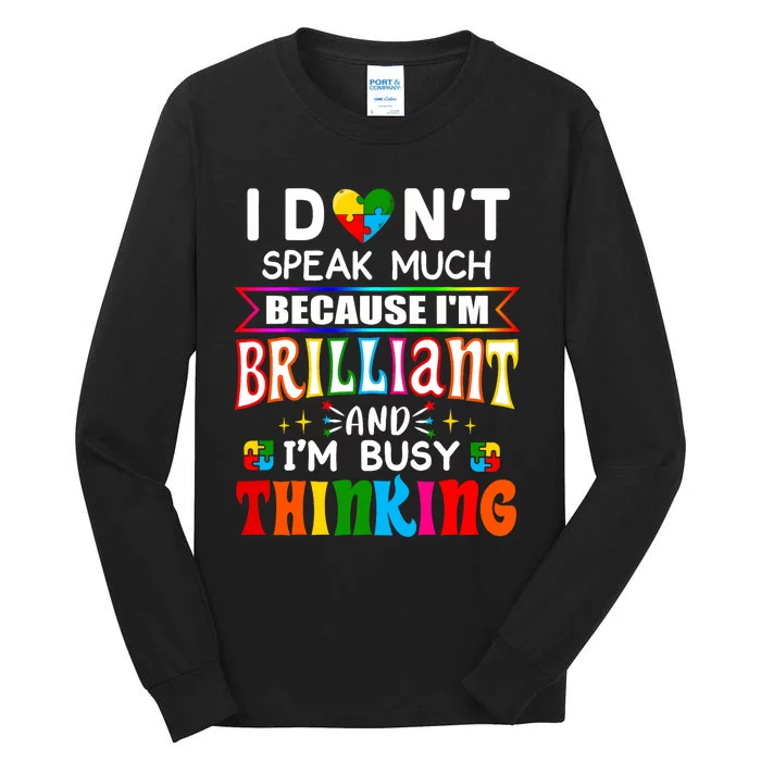 I Dont Speak Much Brilliant Autism Autistic Tall Long Sleeve T-Shirt