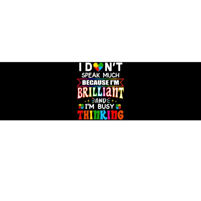 I Dont Speak Much Brilliant Autism Autistic Boy Girl Gift Bumper Sticker