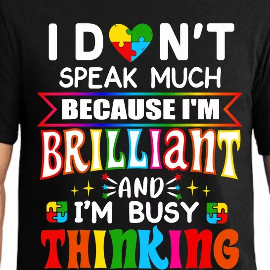 I Dont Speak Much Brilliant Autism Autistic Boy Girl Gift Pajama Set