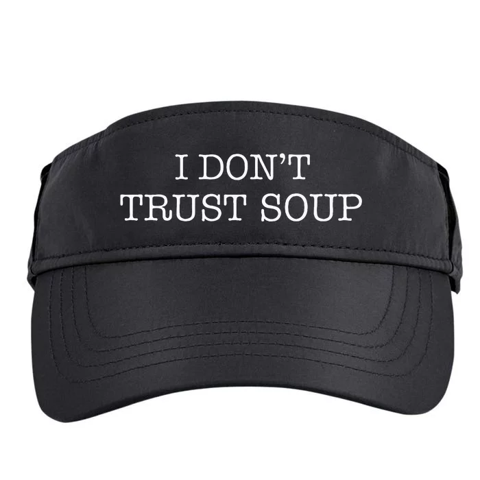 I DonT Trust Soup Adult Drive Performance Visor