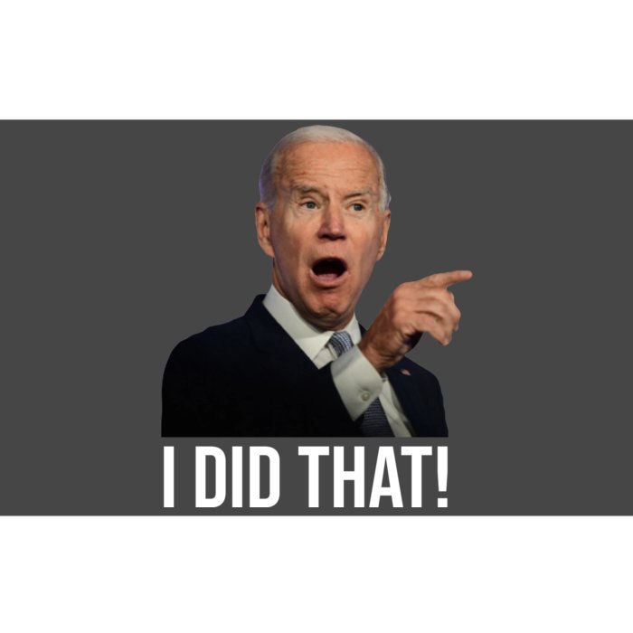 I Did That Funny Joe Biden Bumper Sticker