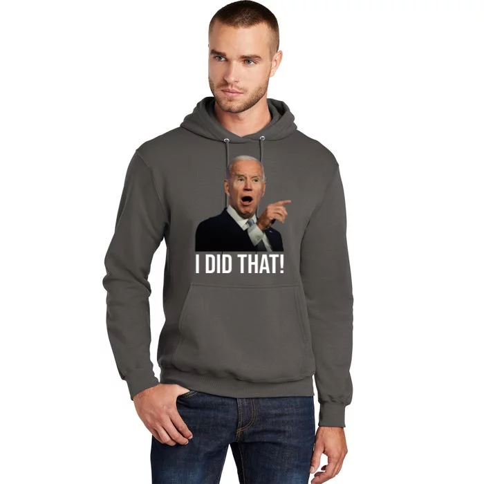 I Did That Funny Joe Biden Tall Hoodie