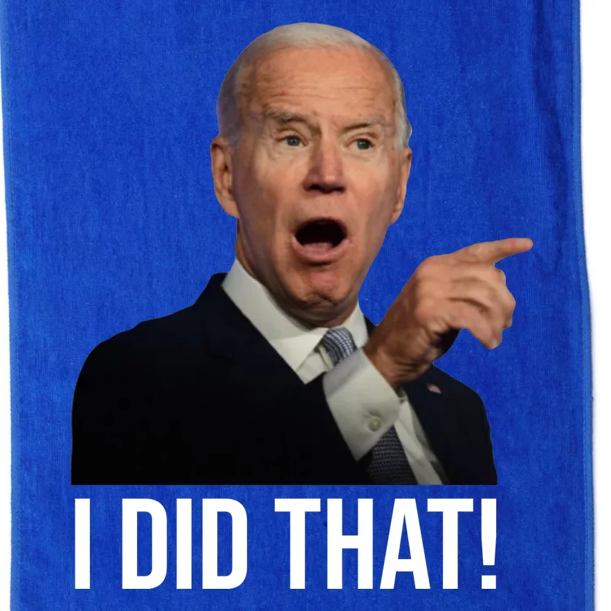 I Did That Funny Joe Biden Platinum Collection Golf Towel