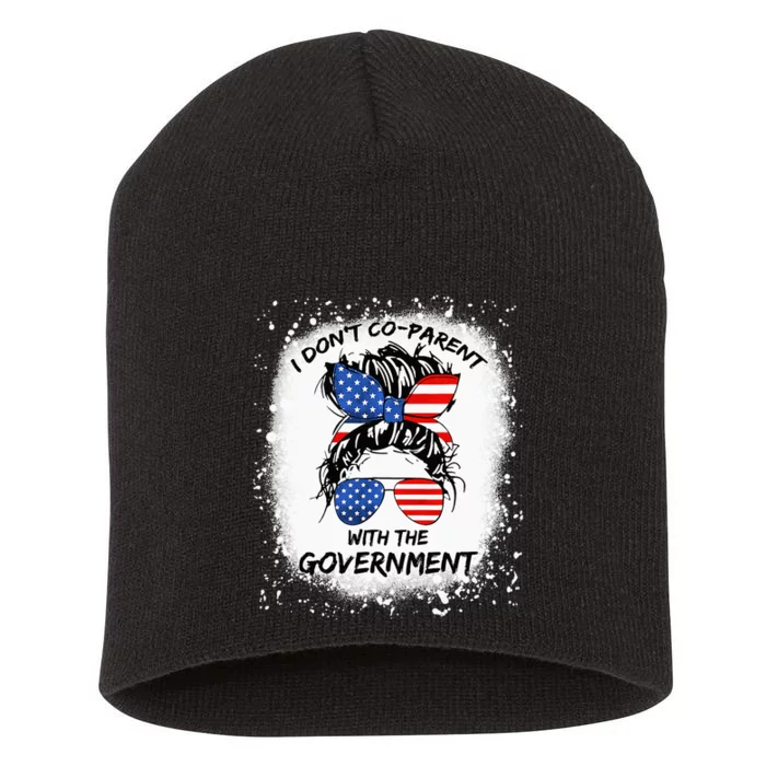 I Don T Coparent With The Government Short Acrylic Beanie