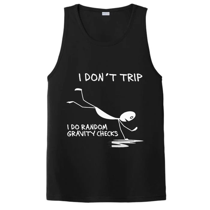 I DonT Trip I Do Random Gravity Checks Funny Saying Performance Tank