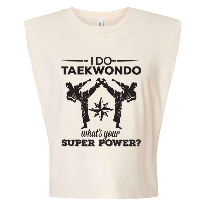 I Do Tae Kwon Do Super Power Taekwondo Garment-Dyed Women's Muscle Tee