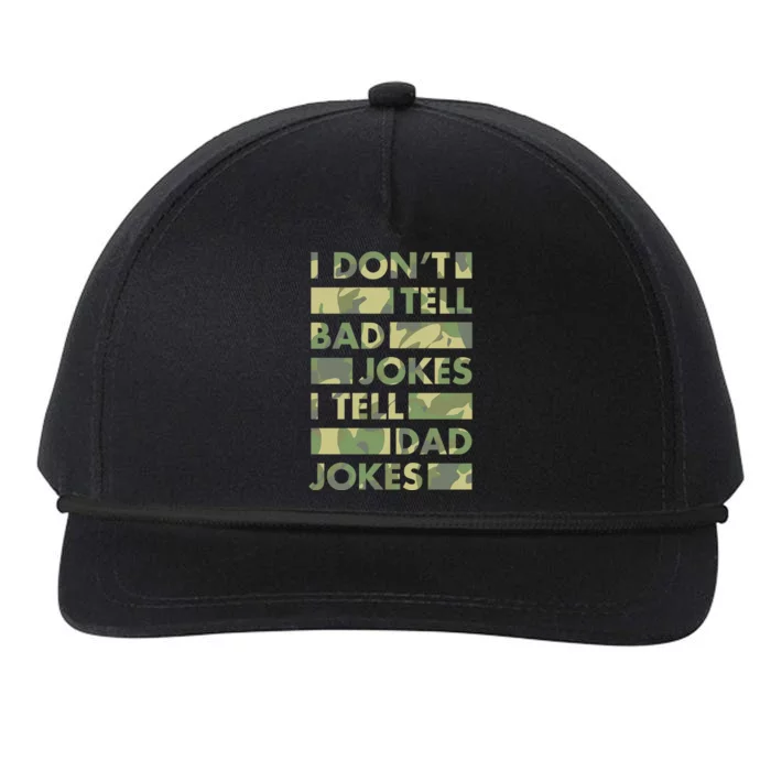 I DonT Tell Bad Jokes I Tell Dad Jokes Gift Snapback Five-Panel Rope Hat