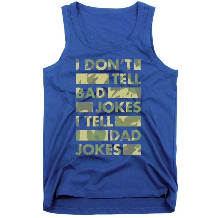 I DonT Tell Bad Jokes I Tell Dad Jokes Gift Tank Top