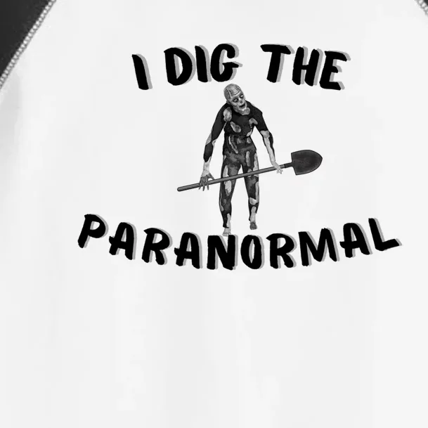 I Dig The Paranormal Gift Toddler Fine Jersey T-Shirt