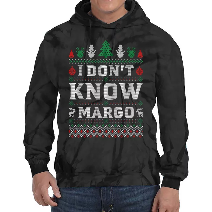 I Don t Know Margo - Funny Christmas Vacation Tie Dye Hoodie