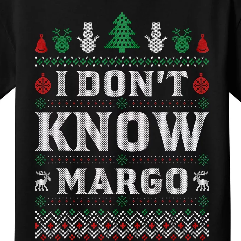 I Don t Know Margo - Funny Christmas Vacation Kids T-Shirt