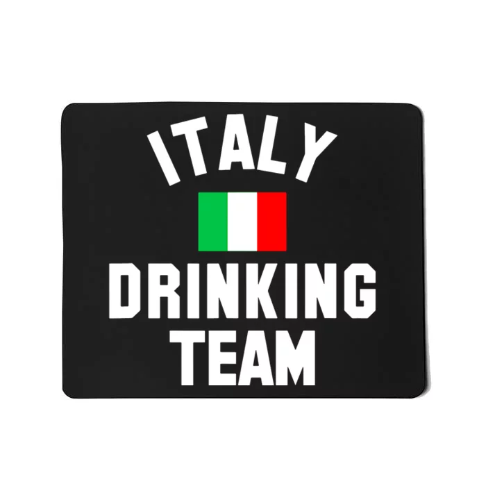 Italy Drinking Team Shirt For Italy Beer Festivals Mousepad