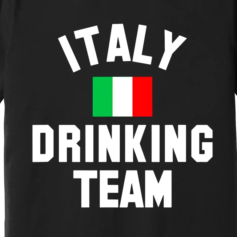 Italy Drinking Team Shirt For Italy Beer Festivals Premium T-Shirt