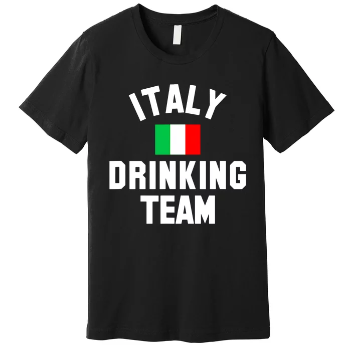 Italy Drinking Team Shirt For Italy Beer Festivals Premium T-Shirt