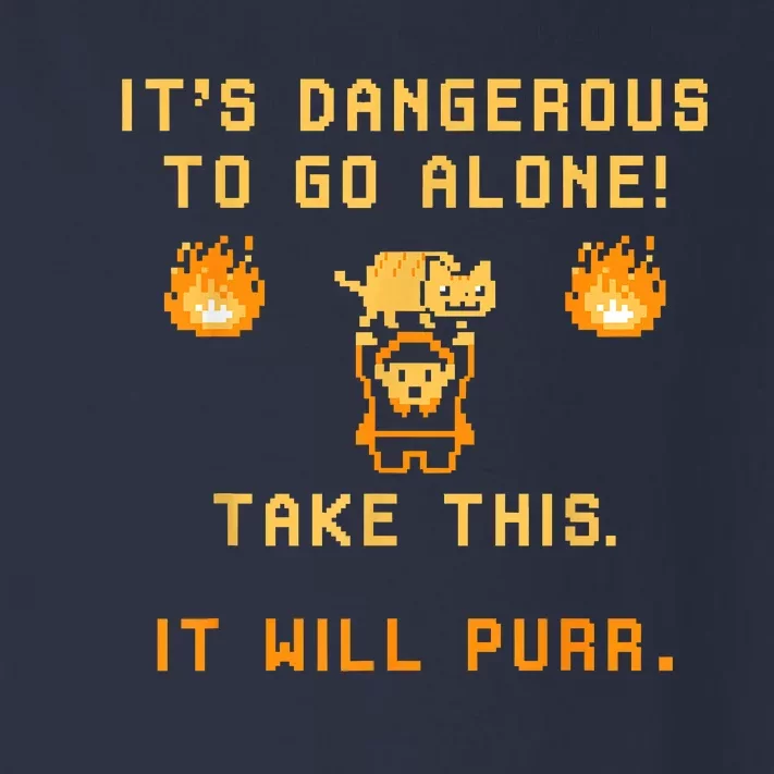 ITS DANGEROUS TO GO ALONE! TAKE THIS. IT WILL PURR Toddler Long Sleeve Shirt