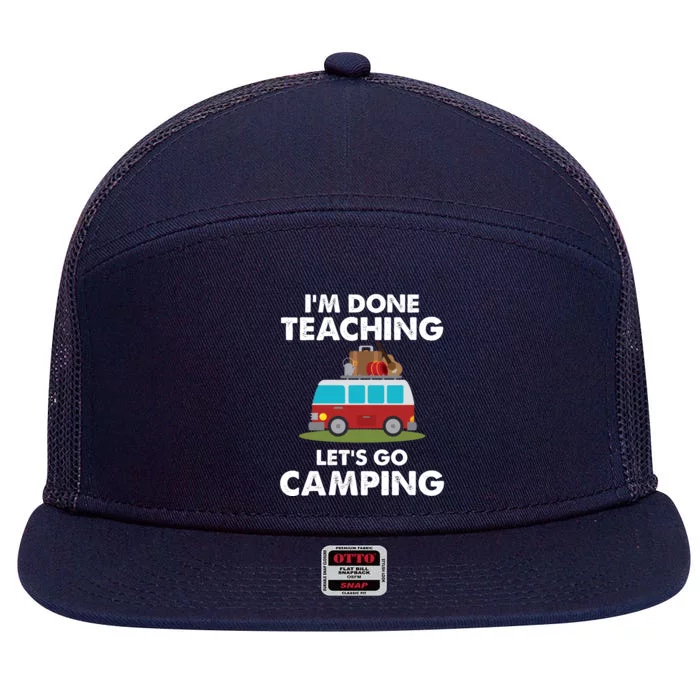 Im Don Teaching Lets Go Camping 7 Panel Mesh Trucker Snapback Hat