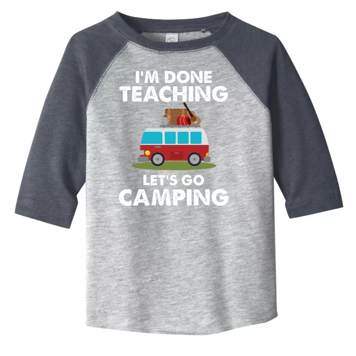 Im Don Teaching Lets Go Camping Toddler Fine Jersey T-Shirt