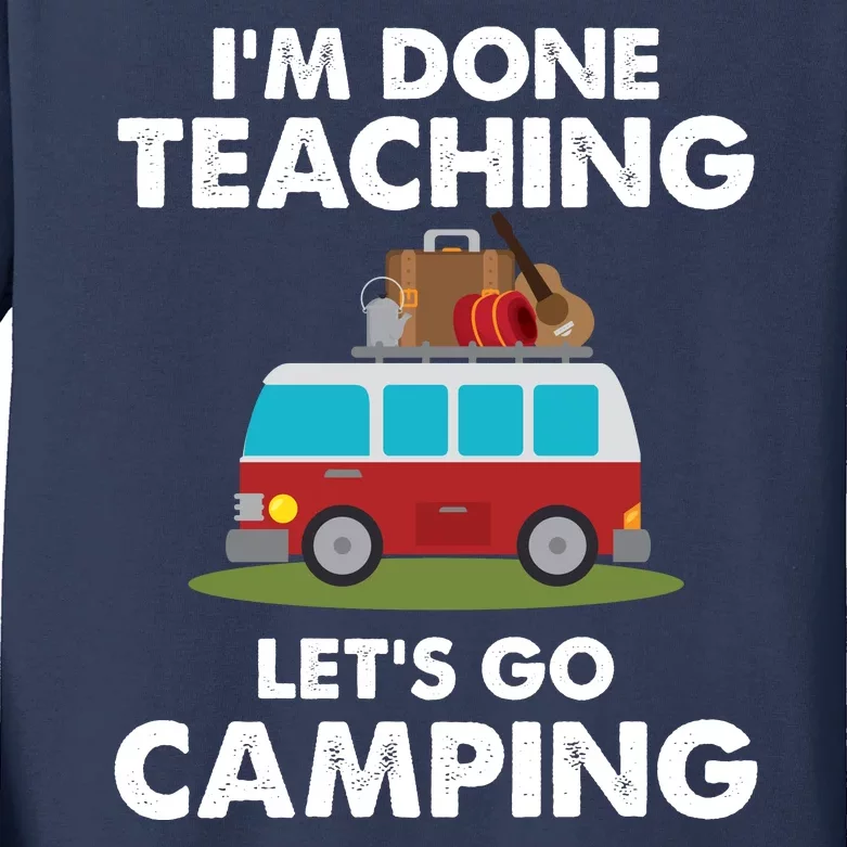 Im Don Teaching Lets Go Camping Kids Long Sleeve Shirt