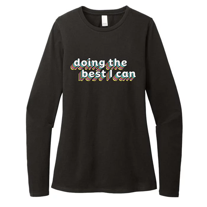 I’M Doing The Best I Can Motivational Womens CVC Long Sleeve Shirt