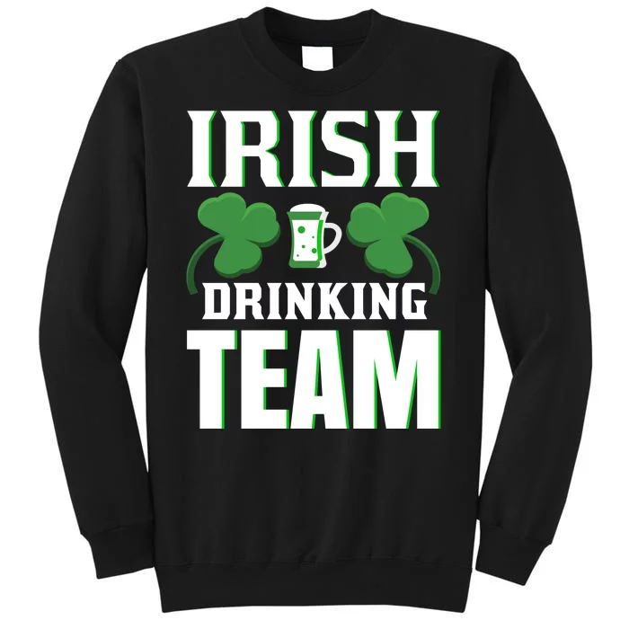 Irish Drinking Team Tall Sweatshirt