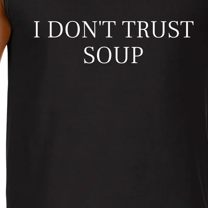 I DonT Trust Sous Funny Soup Lover Comfort Colors® Tank Top