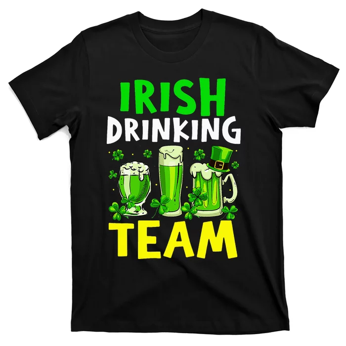 Irish Drinking Team Beer Day Happy Saint Patrick day T-Shirt