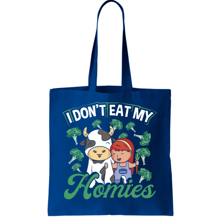 I Don T Eat My Homies Veganism Great Gift Tote Bag