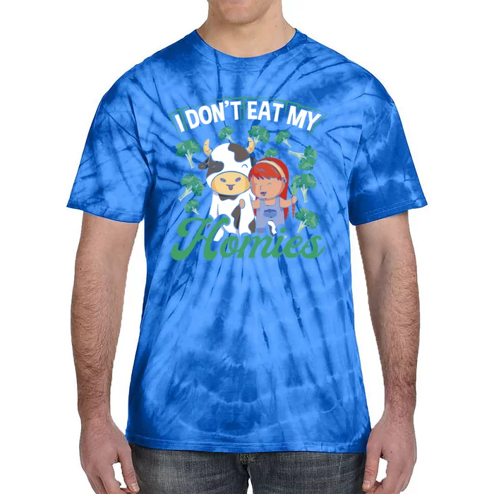 I Don T Eat My Homies Veganism Great Gift Tie-Dye T-Shirt