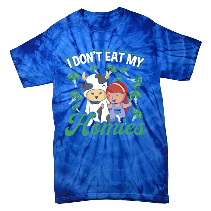 I Don T Eat My Homies Veganism Great Gift Tie-Dye T-Shirt