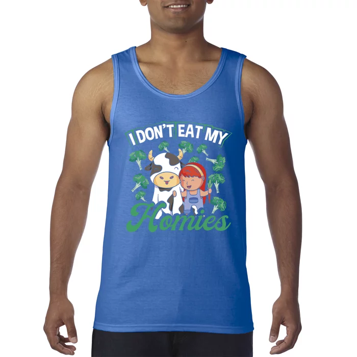 I Don T Eat My Homies Veganism Great Gift Tank Top