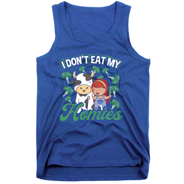 I Don T Eat My Homies Veganism Great Gift Tank Top