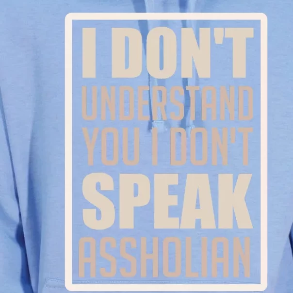 I Don't Understand You I Don't Speak Assholian Funny Unisex Surf Hoodie