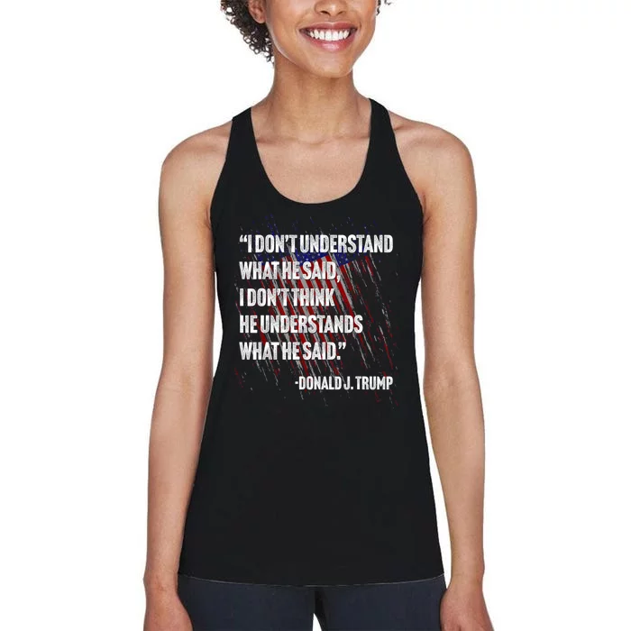 I DonT Understand What He Said Women's Racerback Tank