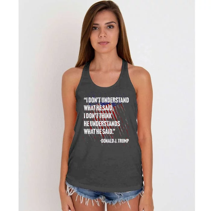 I DonT Understand What He Said Women's Knotted Racerback Tank