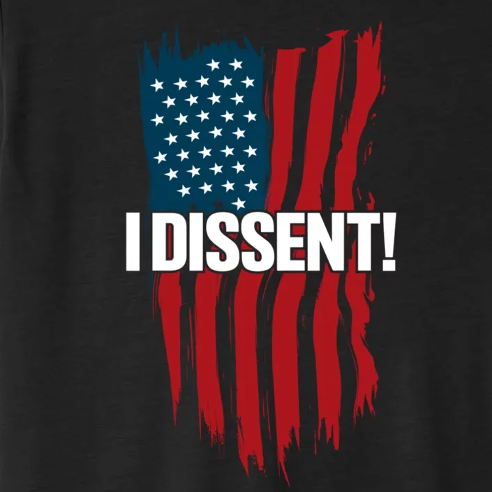 I Dissent! Vote Blue To Save Democracy Fight Facism Flag ChromaSoft Performance T-Shirt