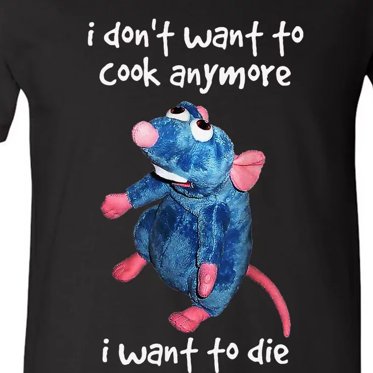 I DonT Want To Cook Anymore I Want To Die Funny V-Neck T-Shirt