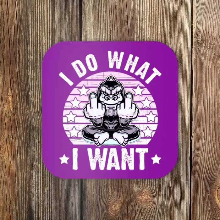 I Do What I Want Funny Monkey Coaster