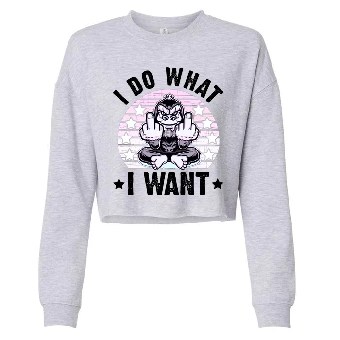 I Do What I Want Funny Monkey Cropped Pullover Crew