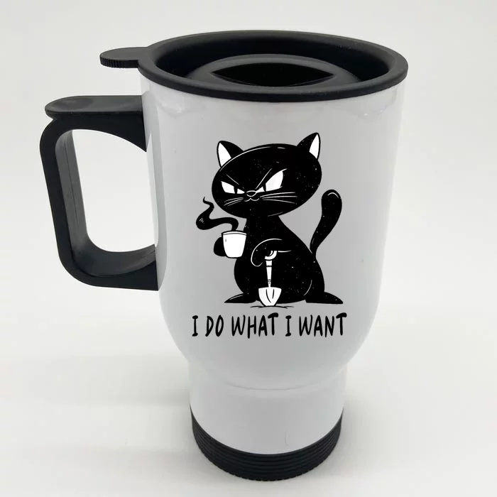 I Do What I Want Funny Black Cat Withe Cup Coffee Gifts Front & Back Stainless Steel Travel Mug