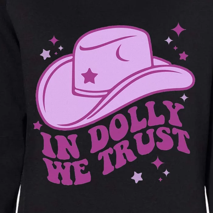 In Dolly We Trust Pink Hat Western Groovy Womens California Wash Sweatshirt