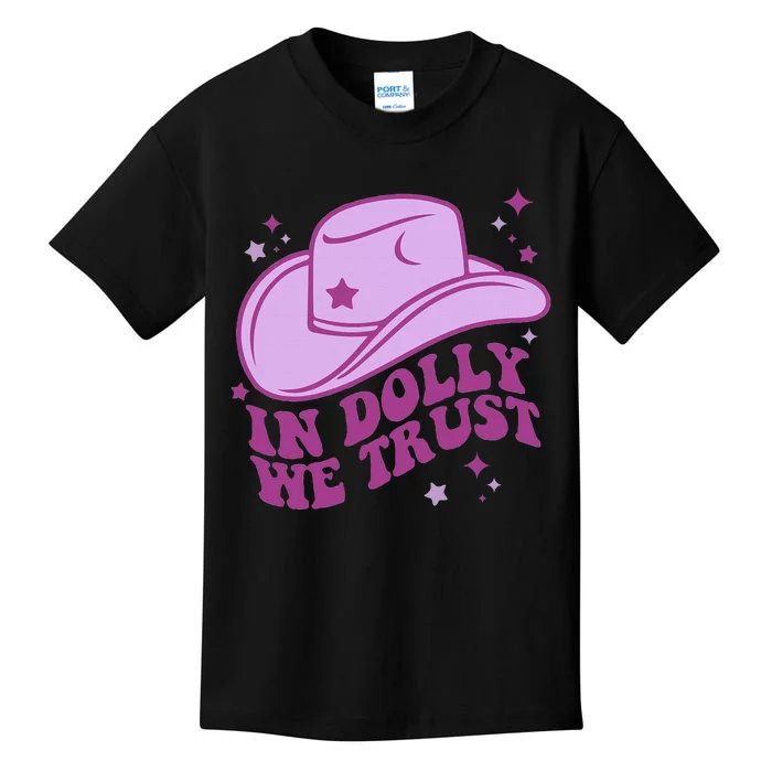 In Dolly We Trust Pink Hat Western Groovy Kids T-Shirt