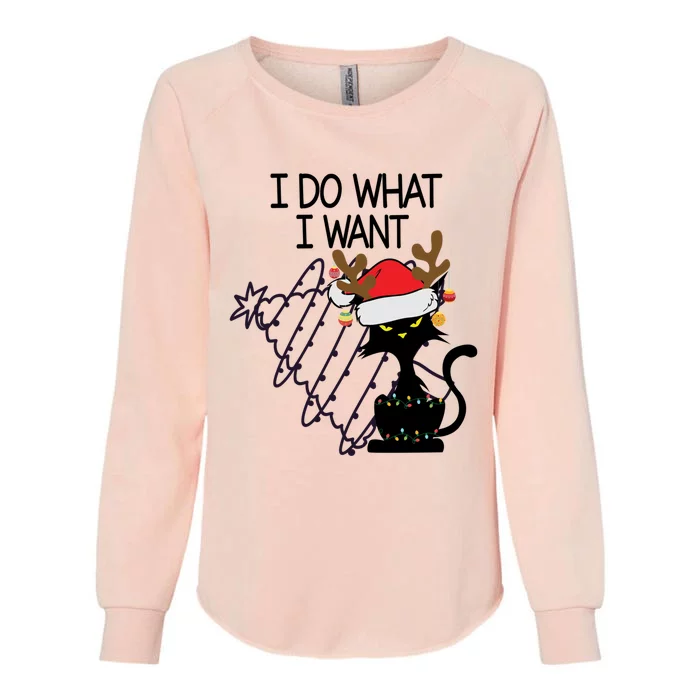 I Do What I Want Christmas Tree Cat Cool Gift Womens California Wash Sweatshirt