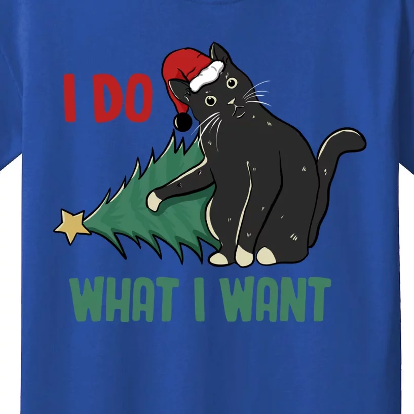 I Do What I Want Funny Christmas Cat Knocking Tree Down Meaningful Gift Kids T-Shirt