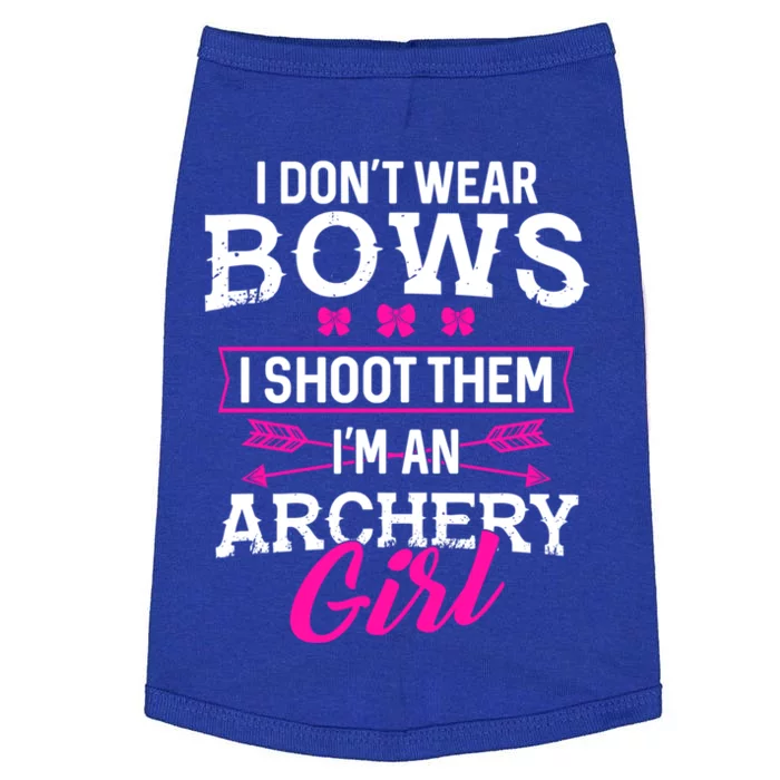 I Dont Wear Bows I Shoot Them Im An Archery Funny Great Gift Doggie Tank