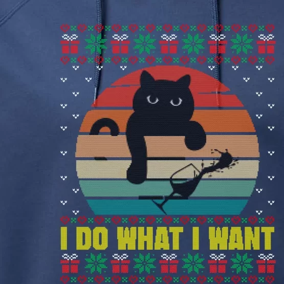 I Do What I Want Cat Wine Lover Sunset Ugly Xmas Sweater Gift Performance Fleece Hoodie