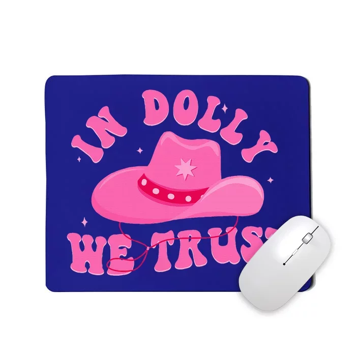 In D.O.L.L.Y We Trust Pink Hat Mousepad