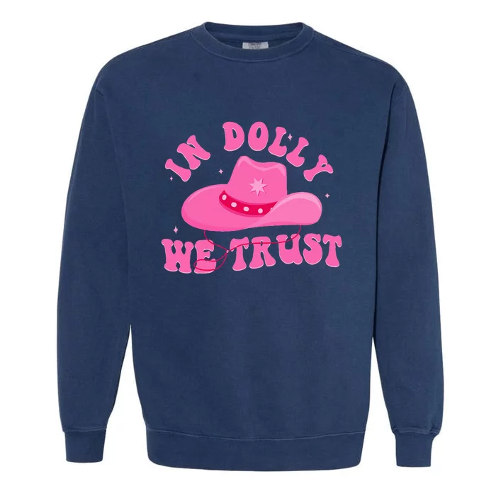 In D.O.L.L.Y We Trust Pink Hat Garment-Dyed Sweatshirt