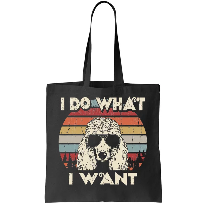 I do what I want funny Standard Poodle Vintage Retro Tote Bag