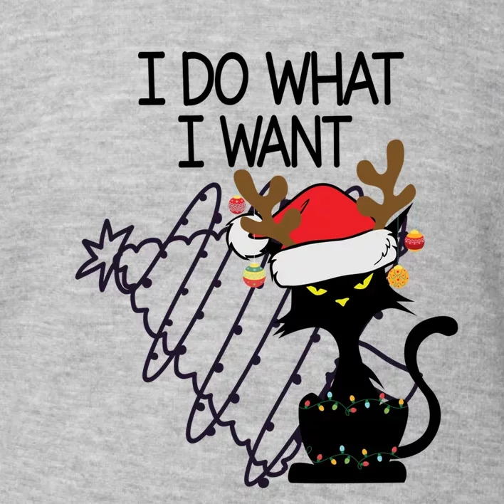 I Do What I Want Christmas Tree Cat Gift Toddler Sweatshirt